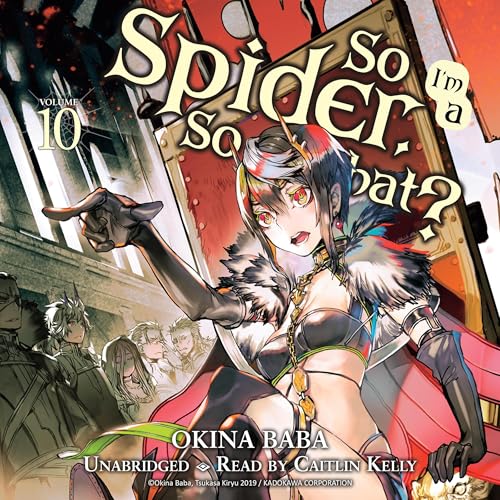 Cover of So I'm a Spider, So What?, Vol. 10