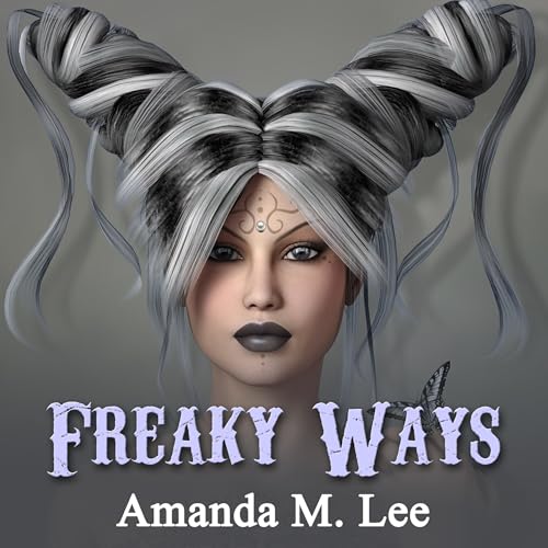 Cover of Freaky Ways