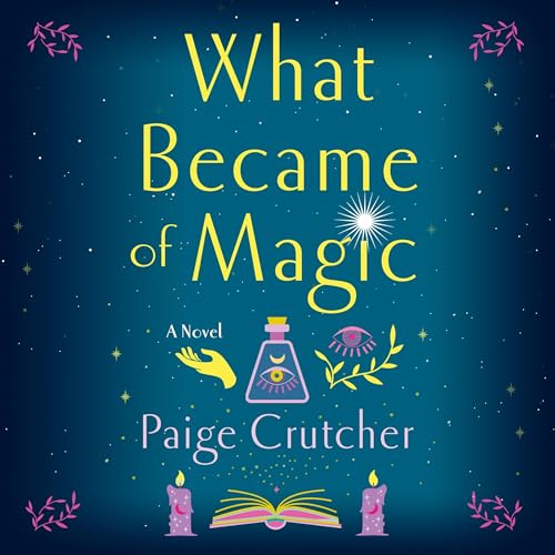 Cover of What Became of Magic
