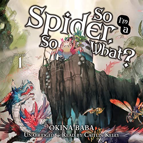 Cover of So I'm a Spider, So What?, Vol. 1