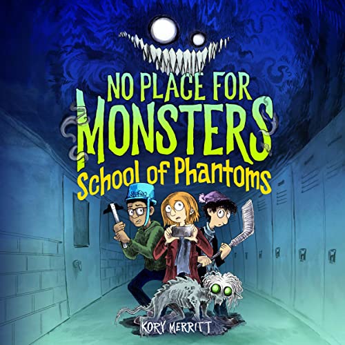 Cover of No Place for Monsters: School of Phantoms