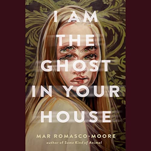Cover of I Am the Ghost in Your House