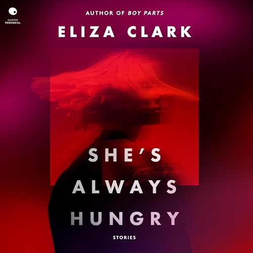 Cover of She's Always Hungry