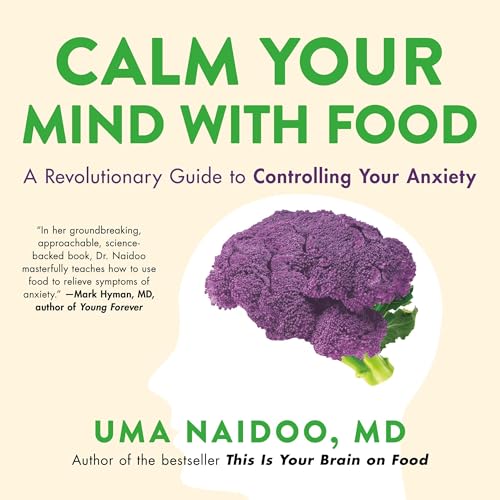 Cover of Calm Your Mind with Food