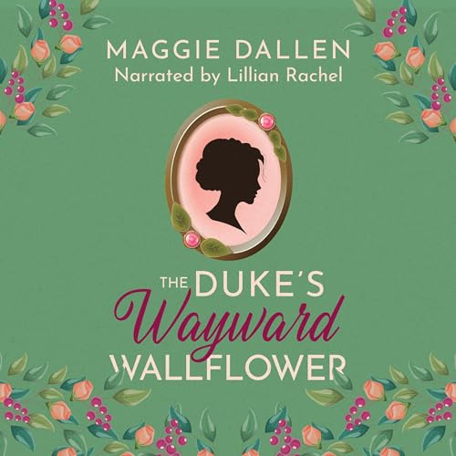 Cover of The Duke's Wayward Wallflower
