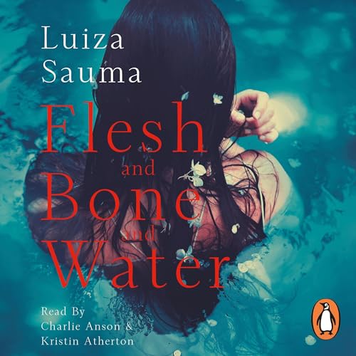 Cover of Flesh and Bone and Water