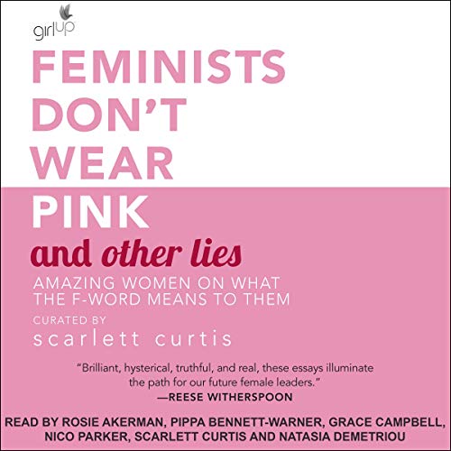 Cover of Feminists Don't Wear Pink and Other Lies