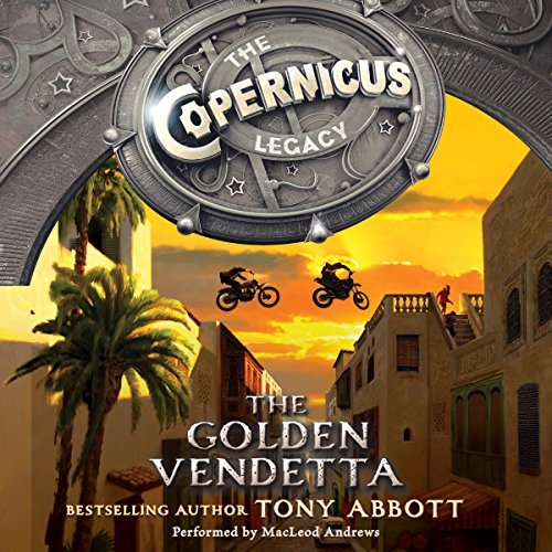 Cover of The Copernicus Legacy: The Golden Vendetta