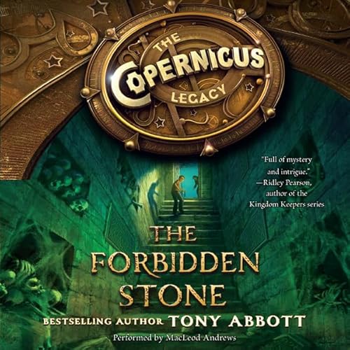 Cover of The Copernicus Legacy: The Forbidden Stone