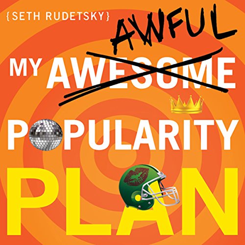 Cover of My Awesome-Awful Popularity Plan