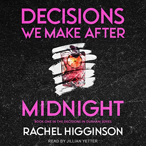 Cover of Decisions We Make After Midnight