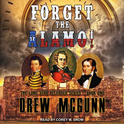 Cover of Forget the Alamo!