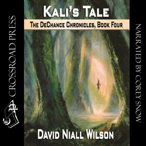Cover of Kali's Tale: Book IV of the DeChance Chronicles