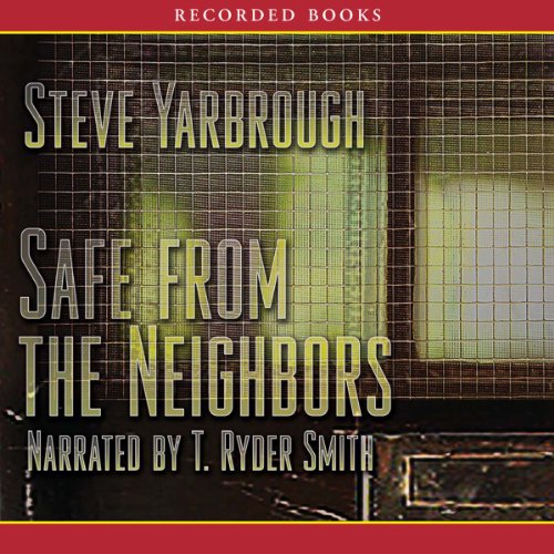 Cover of Safe from the Neighbors