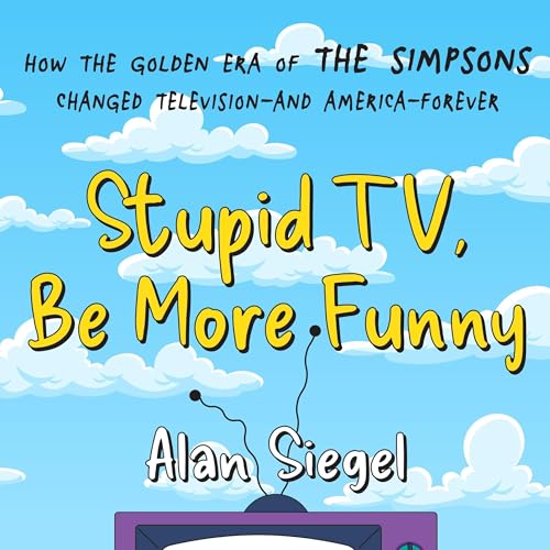 Cover of Stupid TV, Be More Funny