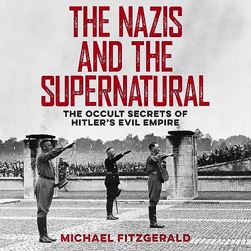 Cover of The Nazis and the Supernatural