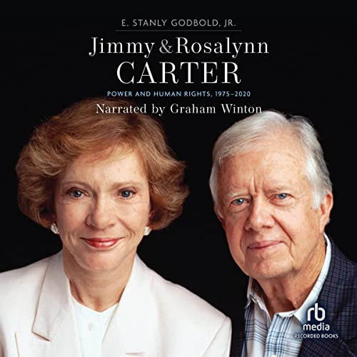 Cover of Jimmy and Rosalynn Carter: Power and Human Rights, 1975-2020
