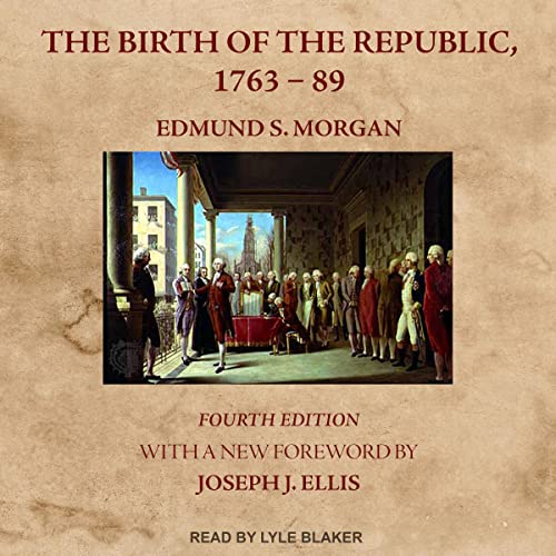 Cover of The Birth of the Republic, 1763-89
