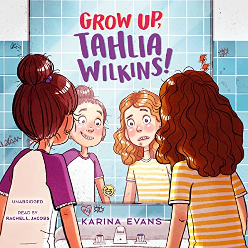 Cover of Grow Up, Tahlia Wilkins!