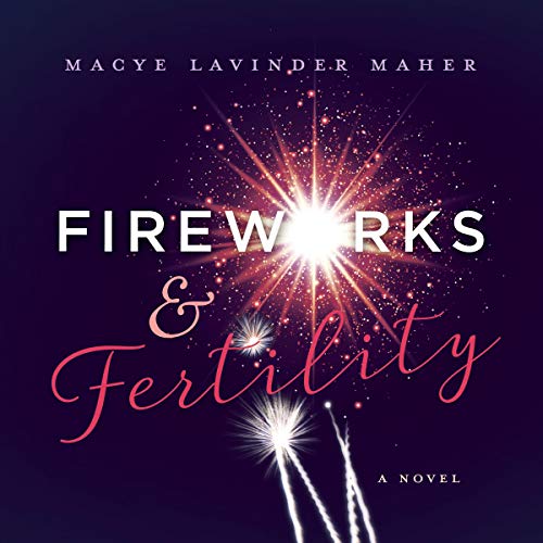 Cover of Fireworks and Fertility