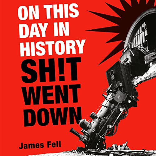 Cover of On This Day in History Sh!t Went Down