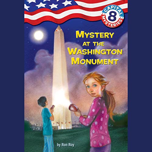 Cover of Capital Mysteries #8: Mystery at the Washington Monument