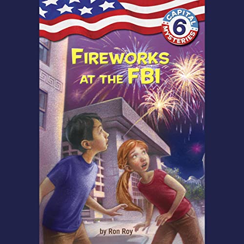 Cover of Capital Mysteries #6: Fireworks at the FBI