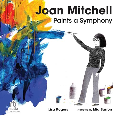 Cover of Joan Mitchell Paints a Symphony