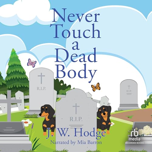 Cover of Never Touch a Dead Body