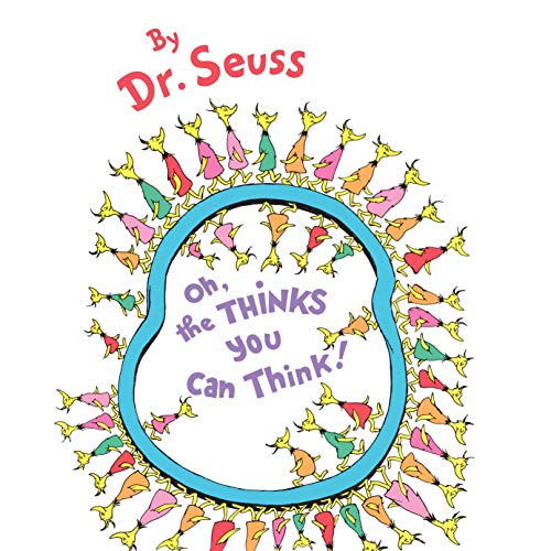Cover of Oh, the Thinks You Can Think!