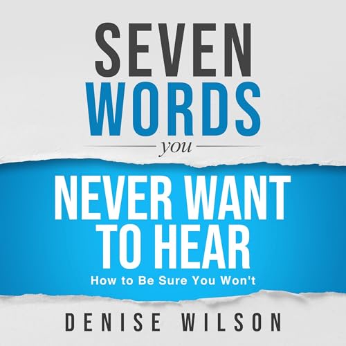 Cover of Seven Words You Never Want to Hear