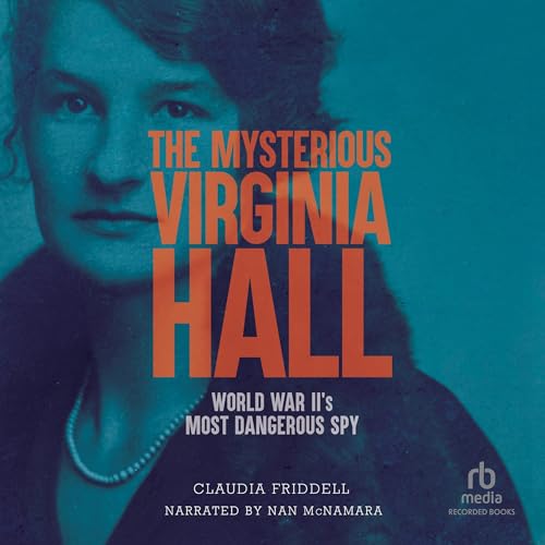 Cover of The Mysterious Virginia Hall