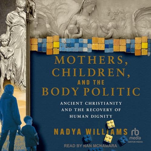 Cover of Mothers, Children, and the Body Politic