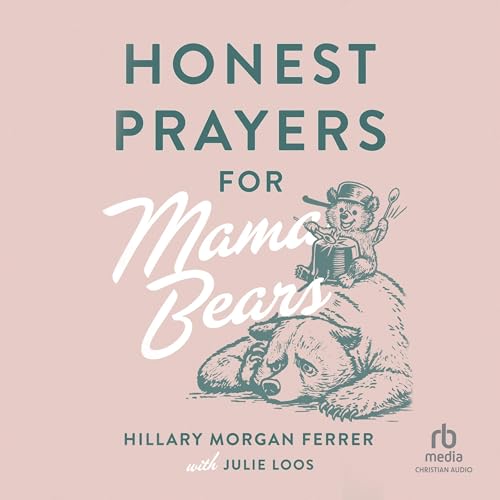 Cover of Honest Prayers for Mama Bears