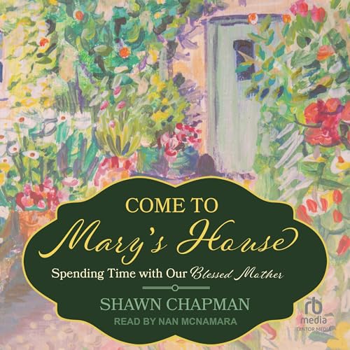 Cover of Come to Mary's House