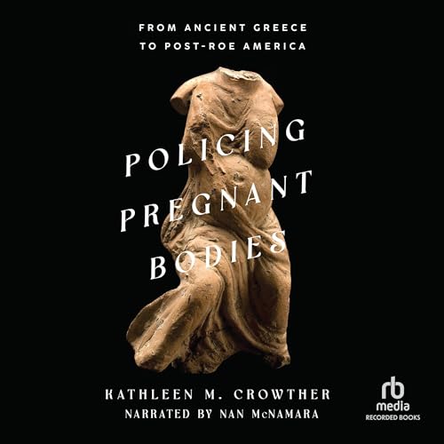 Cover of Policing Pregnant Bodies