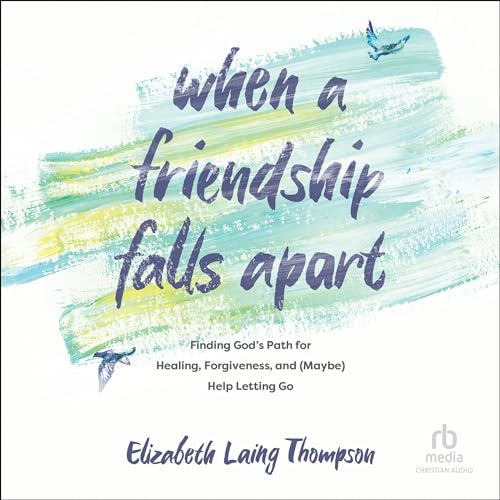 Cover of When a Friendship Falls Apart
