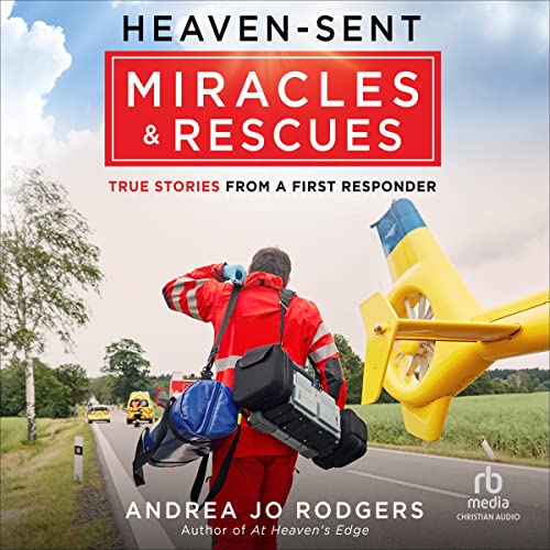 Cover of Heaven-Sent Miracles and Rescues