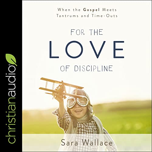 Cover of For the Love of Discipline