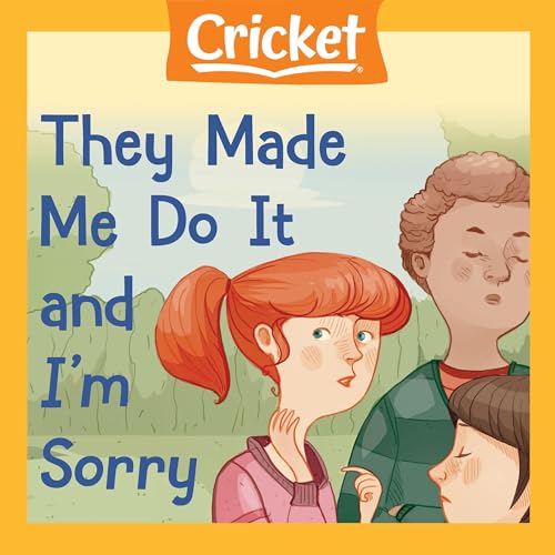 Cover of They Made Me Do It and I'm Sorry