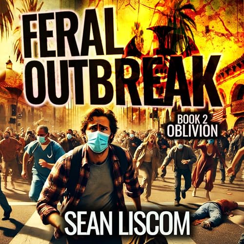 Cover of Feral Outbreak: Oblivion