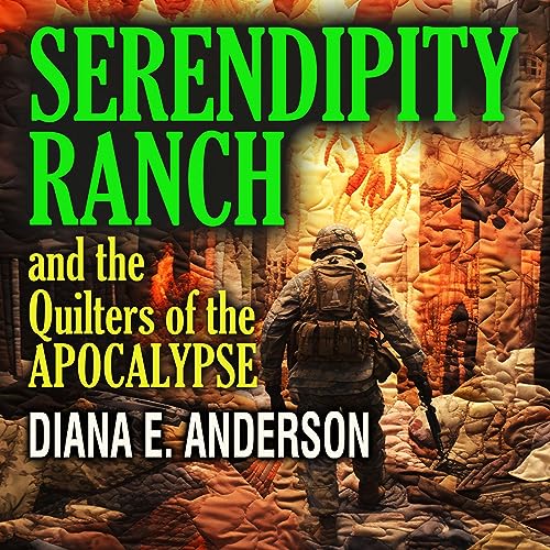 Cover of Serendipity Ranch and the Quilters of the Apocalypse