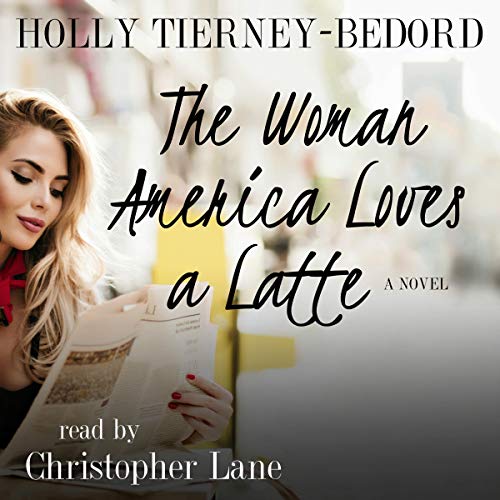 Cover of The Woman America Loves a Latte