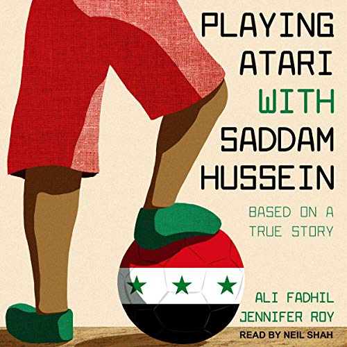 Cover of Playing Atari with Saddam Hussein