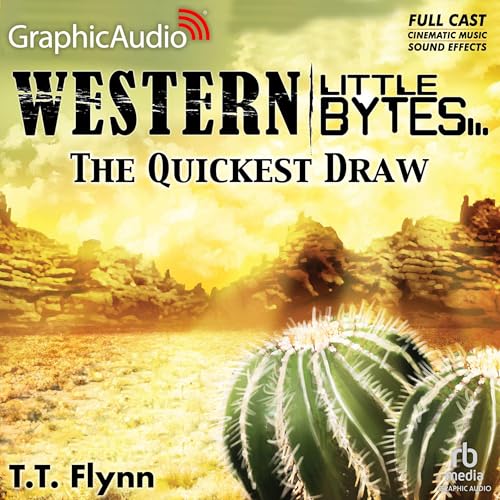 Cover of The Quickest Draw [Dramatized Adaptation]