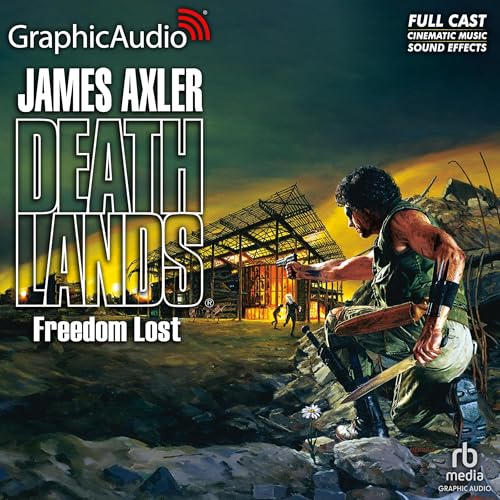 Cover of Freedom Lost [Dramatized Adaptation]