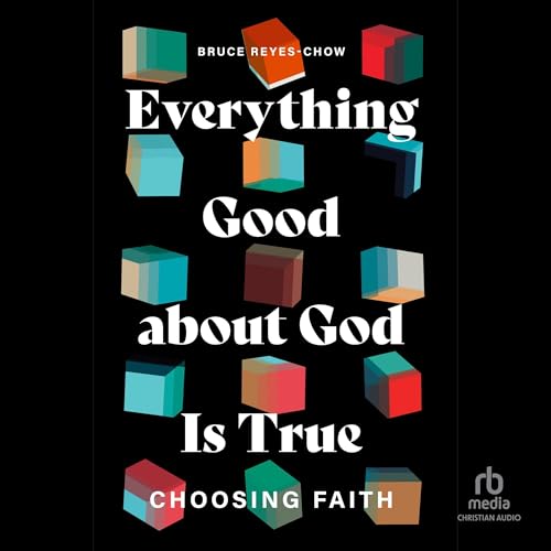 Cover of Everything Good About God Is True