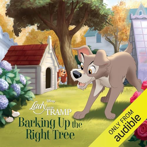 Cover of Lady and the Tramp: Barking Up the Right Tree