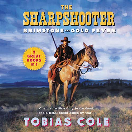 Cover of The Sharpshooter: Brimstone and Gold Fever