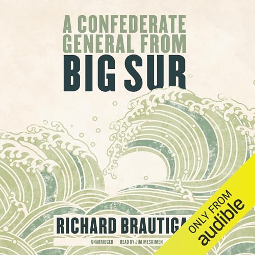 Cover of A Confederate General from Big Sur